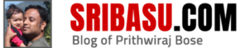 Blog of Prithwiraj Bose – SRIBASU.COM